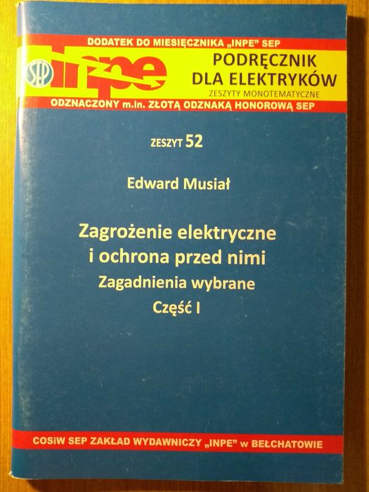 Podręcznik INPE. Zeszyt 52. Zagrożenia elektryczne i ochrona