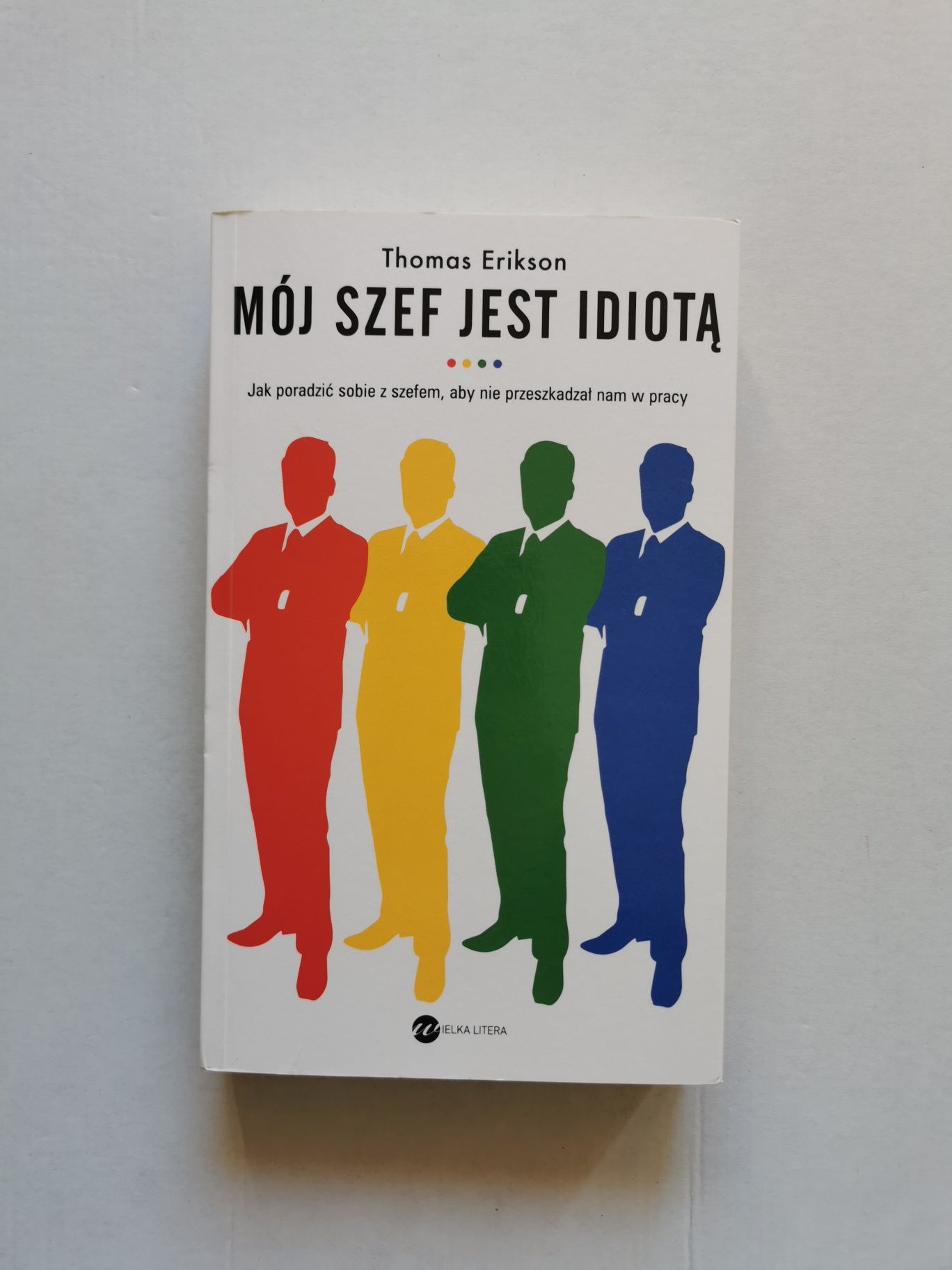 Thomas Erikson Mój szef jest idiotą