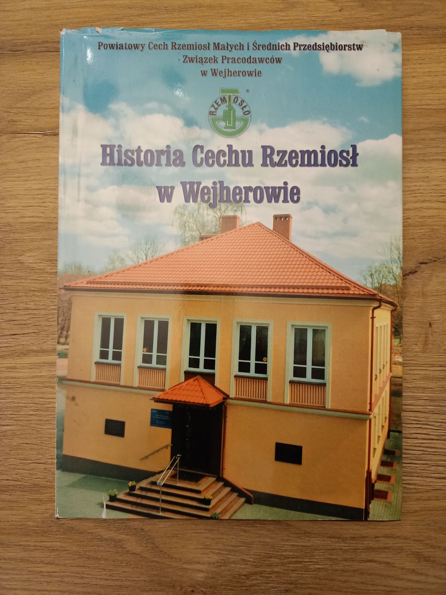 Historia Cechu Rzemiosł w Wejherowie - red. Waldemar Bargański