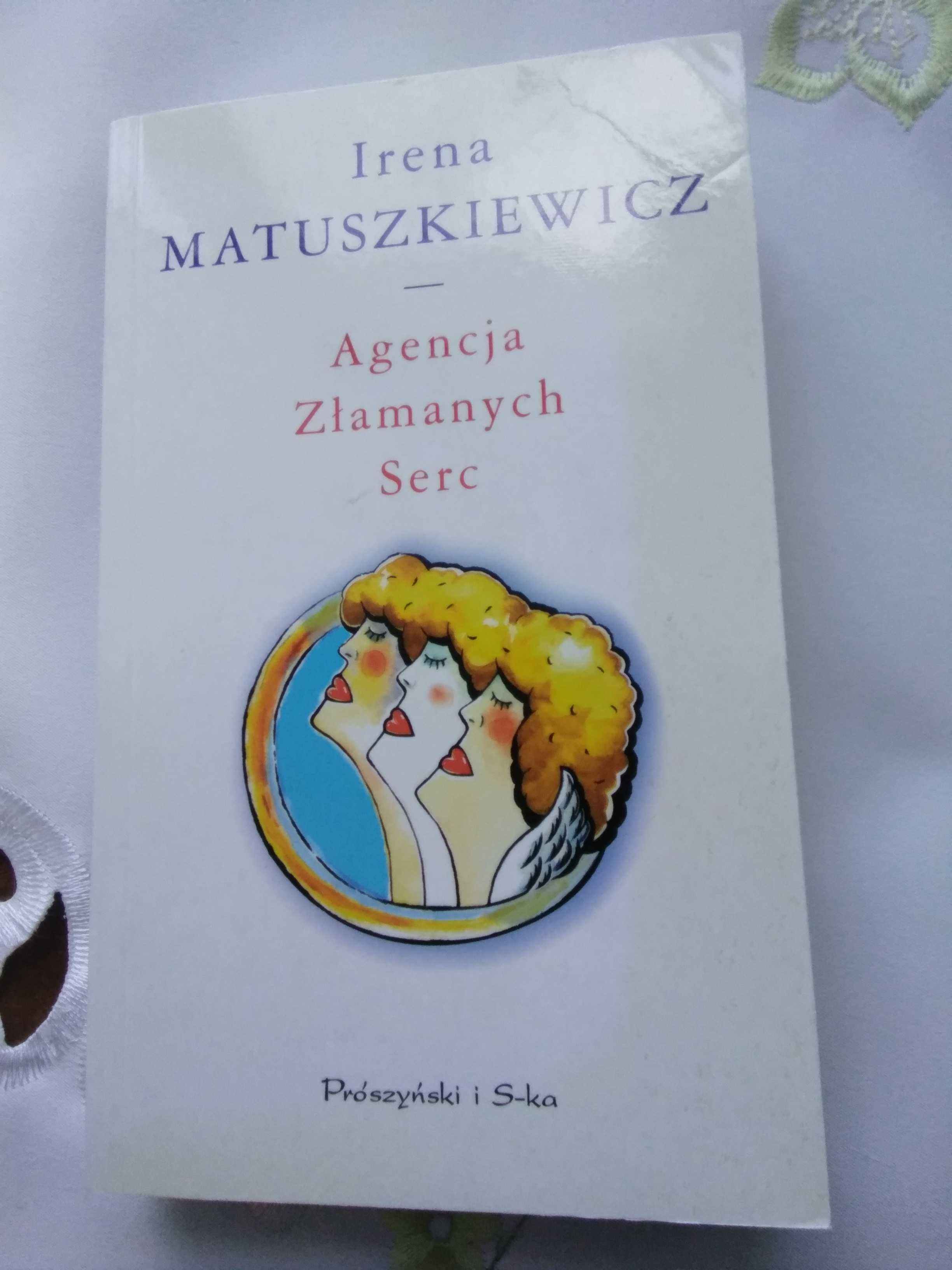 Agencja złamanych serc Irena Matuszkiewicz
