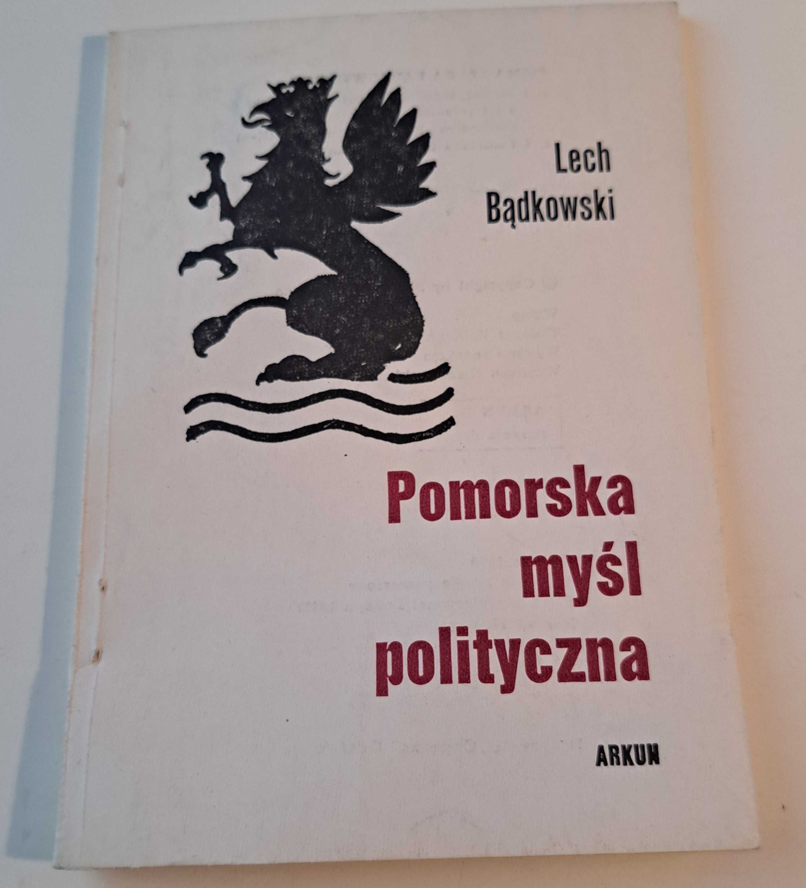Pomorska myśl polityczna - Lech Bądkowski