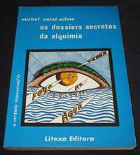 Livro Os dossiers secretos da Alquimia Michel Saint-Ailme