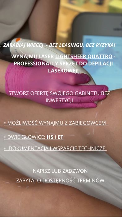 Wynajem lasera do depilacji LightSheer Quatro. Warszawa i okolice