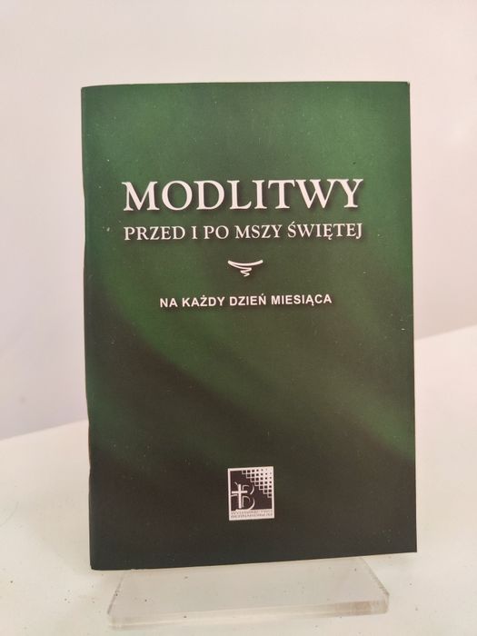 Modlitwy przed i po mszy świętej na każdy dzień miesiąca