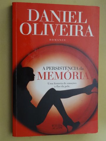 A Persistência da Memória de Daniel Oliveira - Vários Livros