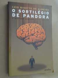 O Sortilégio de Pandora de Luís Bigotte de Almeida - 1ª Edição