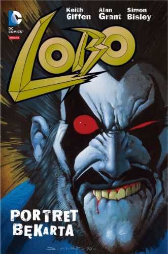 Lobo. Portret bękarta - Alan Grant, Keith Giffen, Sam Kieth, Simon Bi