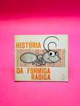 História da Formiga Rabiga - Alice Nicolau