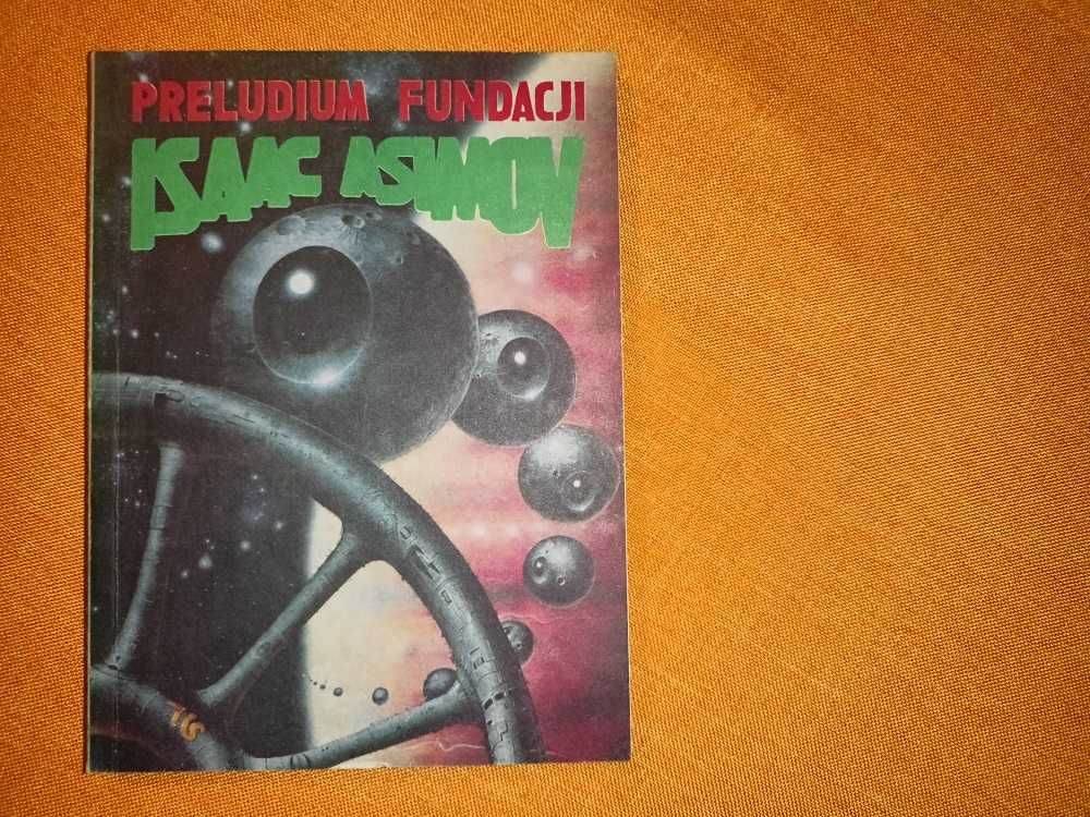 "Preludium Fundacji t. II" I. Asimov; książka; rzadkie wydanie