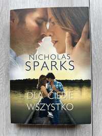 Nicholas Sparks Dla Ciebie Wszystko książka