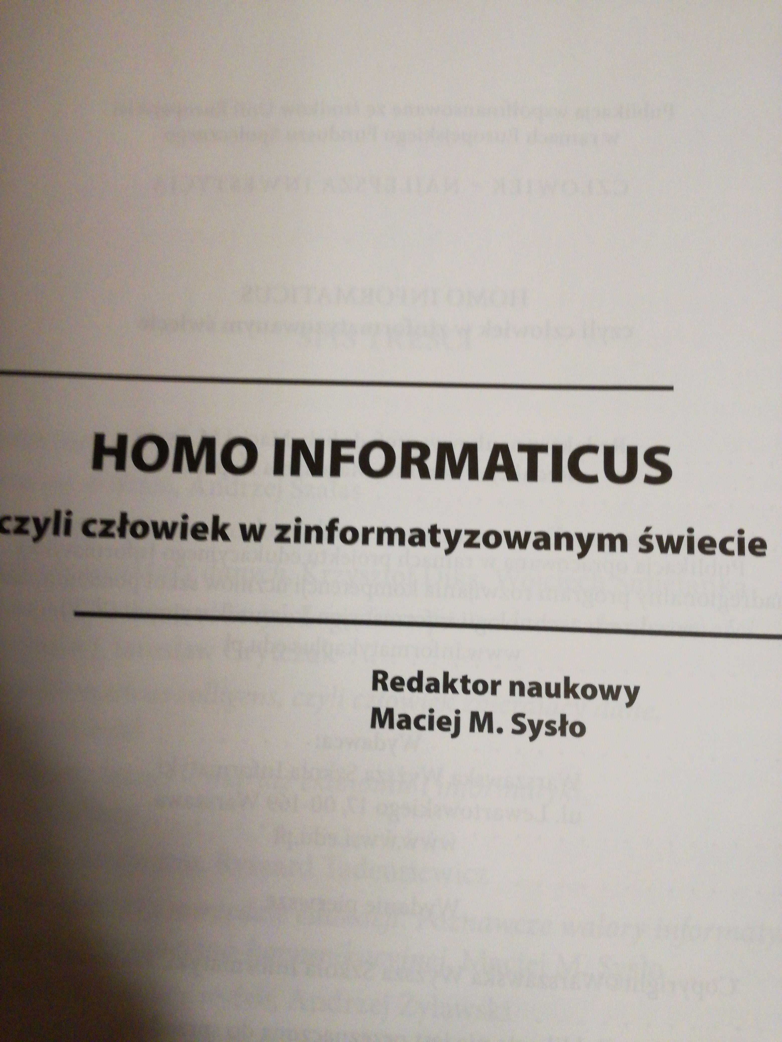 HOMO INFORMATICUS-Czyli człowiek w zinformatyzowanym świecie.