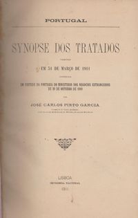 portugal synopse dos tratados vigentes em 31 de março de 1911 josé