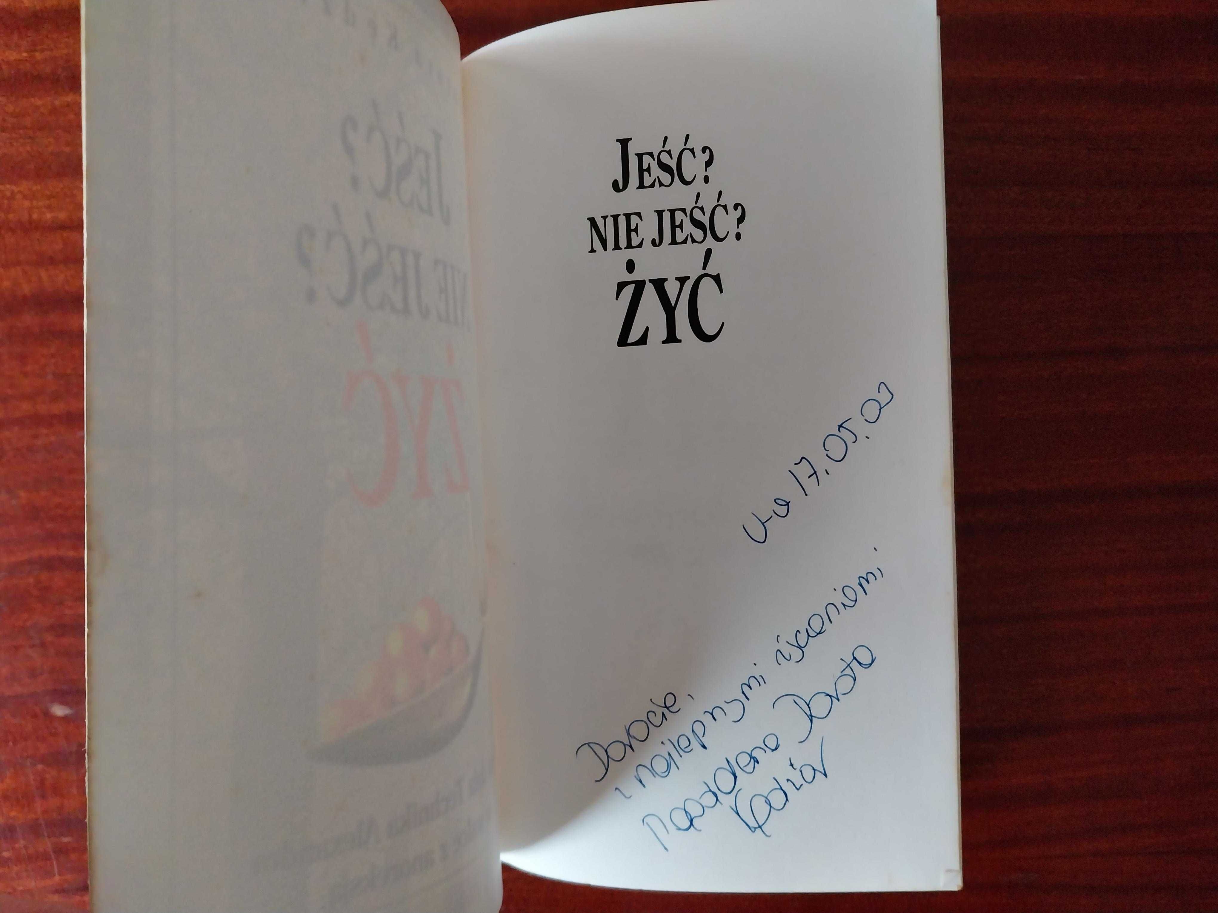 Dorota Kędzior - Jeść nie jeść? Żyć (podpis autorki)