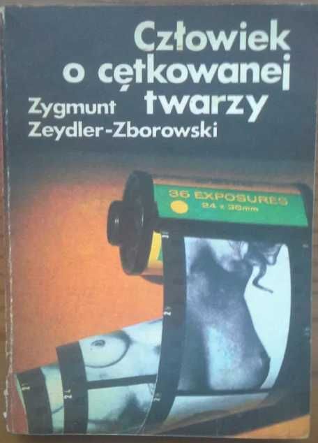 Człowiek o cętkowanej twarzy - Zygmunt Zeydler Zborowski.