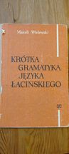 Krótka gramatyka języka łacińskiego. M. Wielewski