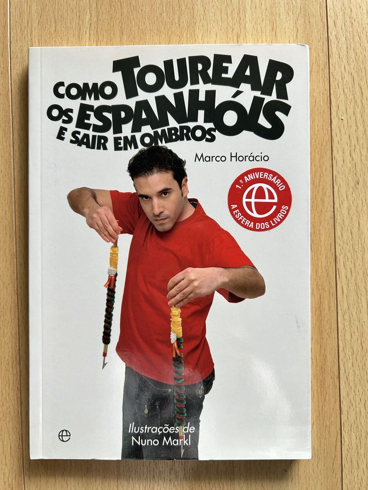 Livro “Como Tourear Os Espanhóis e Sair El Ombros” de Marco Horácio
