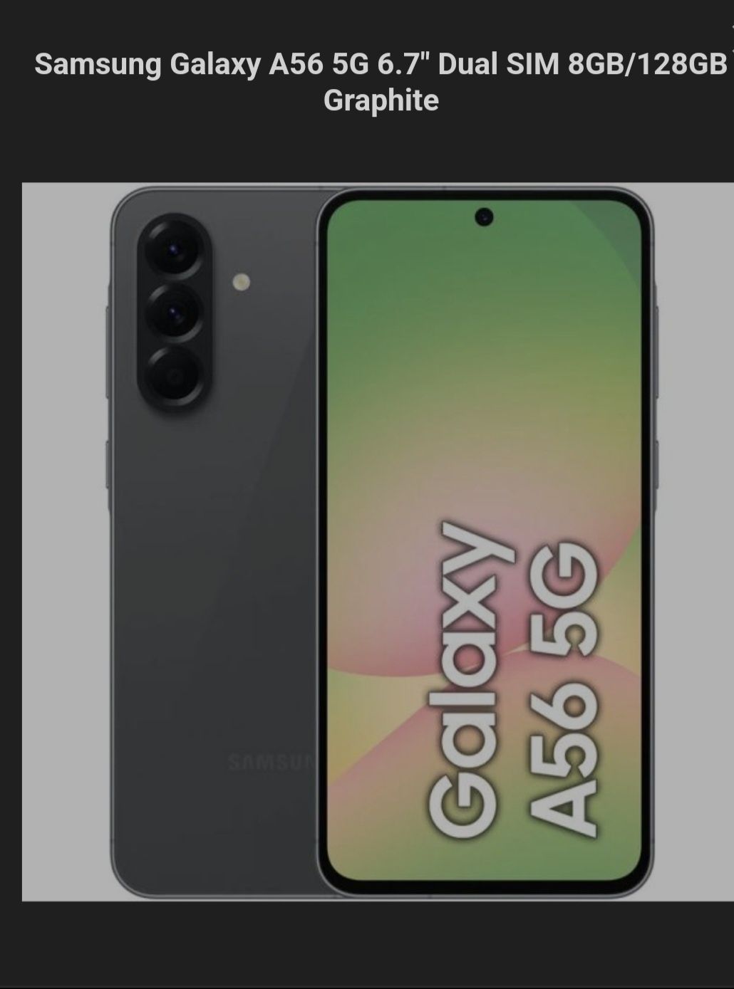 Samsung galaxy A56 5G 128 GB NOVO, NUNCA USADO!