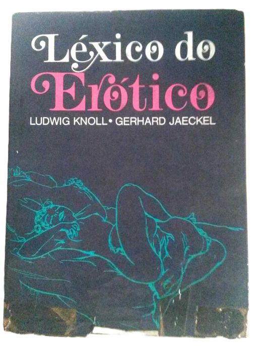 Léxico do Erótico, de Ludwig Knoll e Gerhard Jaeckel.
