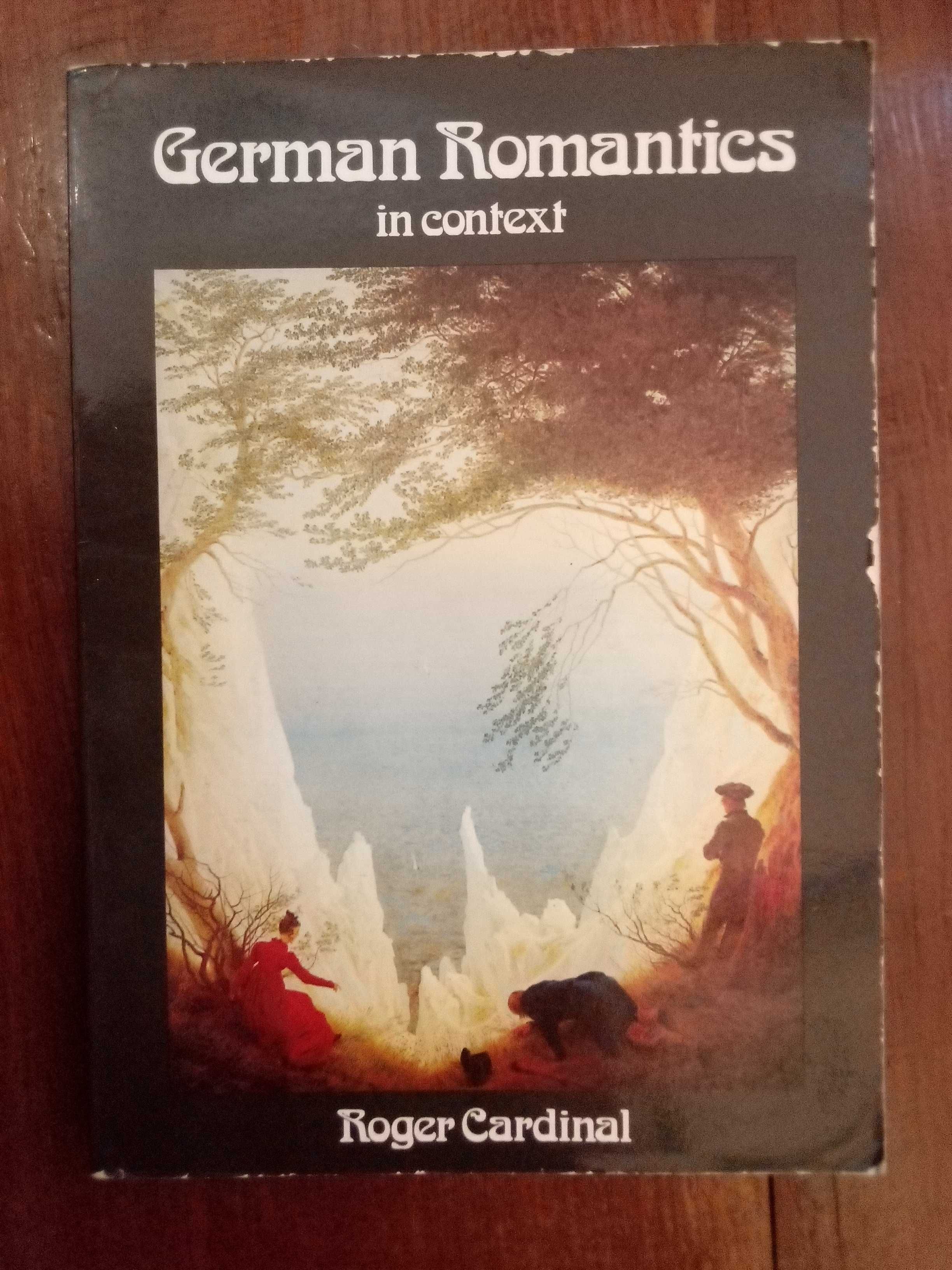 Roger Cardinal - Germans Romantics in context