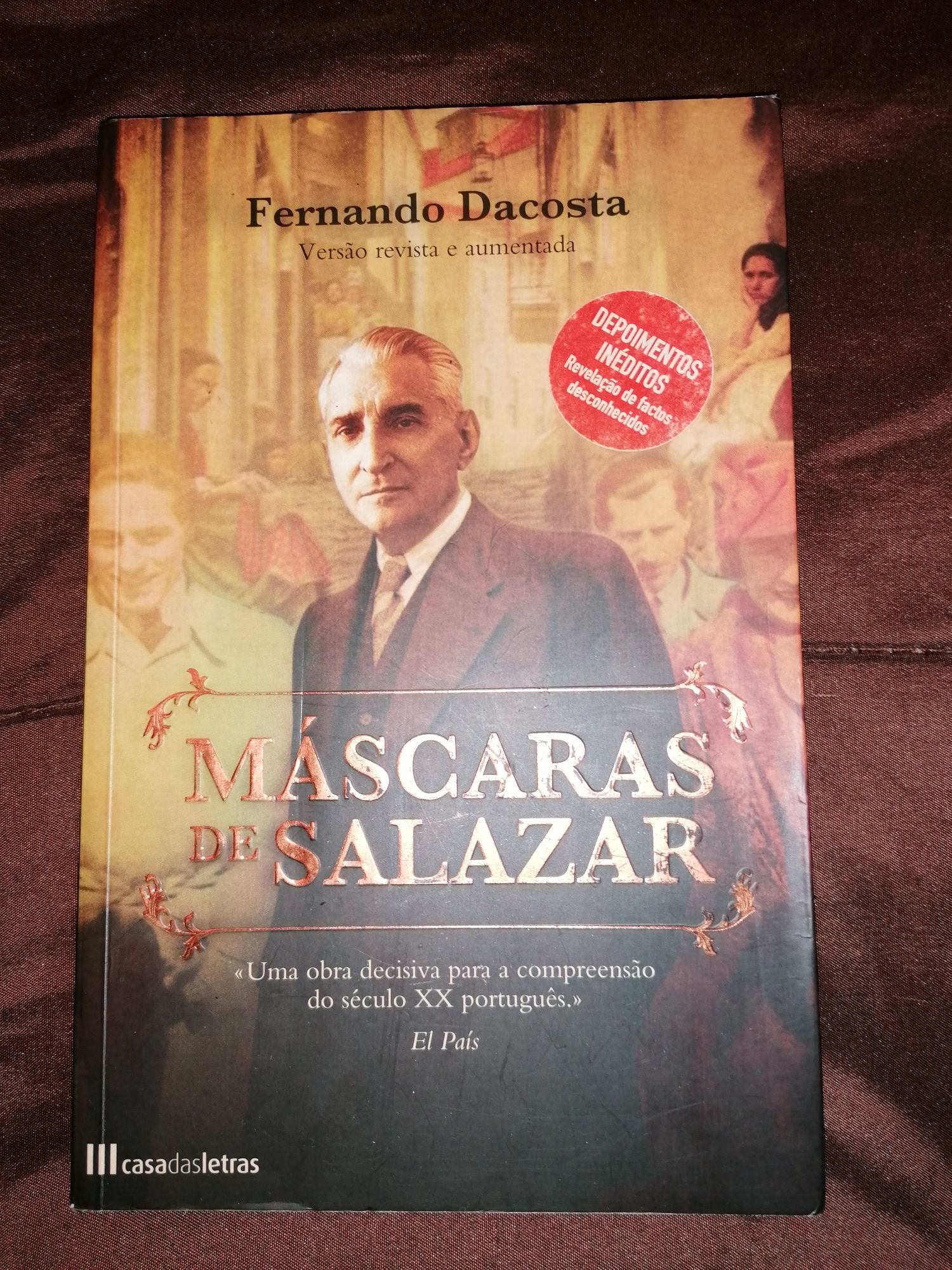 As Mascaras de Salazar (Versão revista e aumentada) - Fernando Dacosta