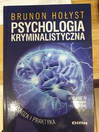 Psychologia Kryminalistyczna  - Brunon Hołyst - wydanie 4 NOWE
