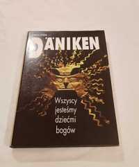 Wszyscy jesteśmy dziećmi bogów Erich Von Daniken