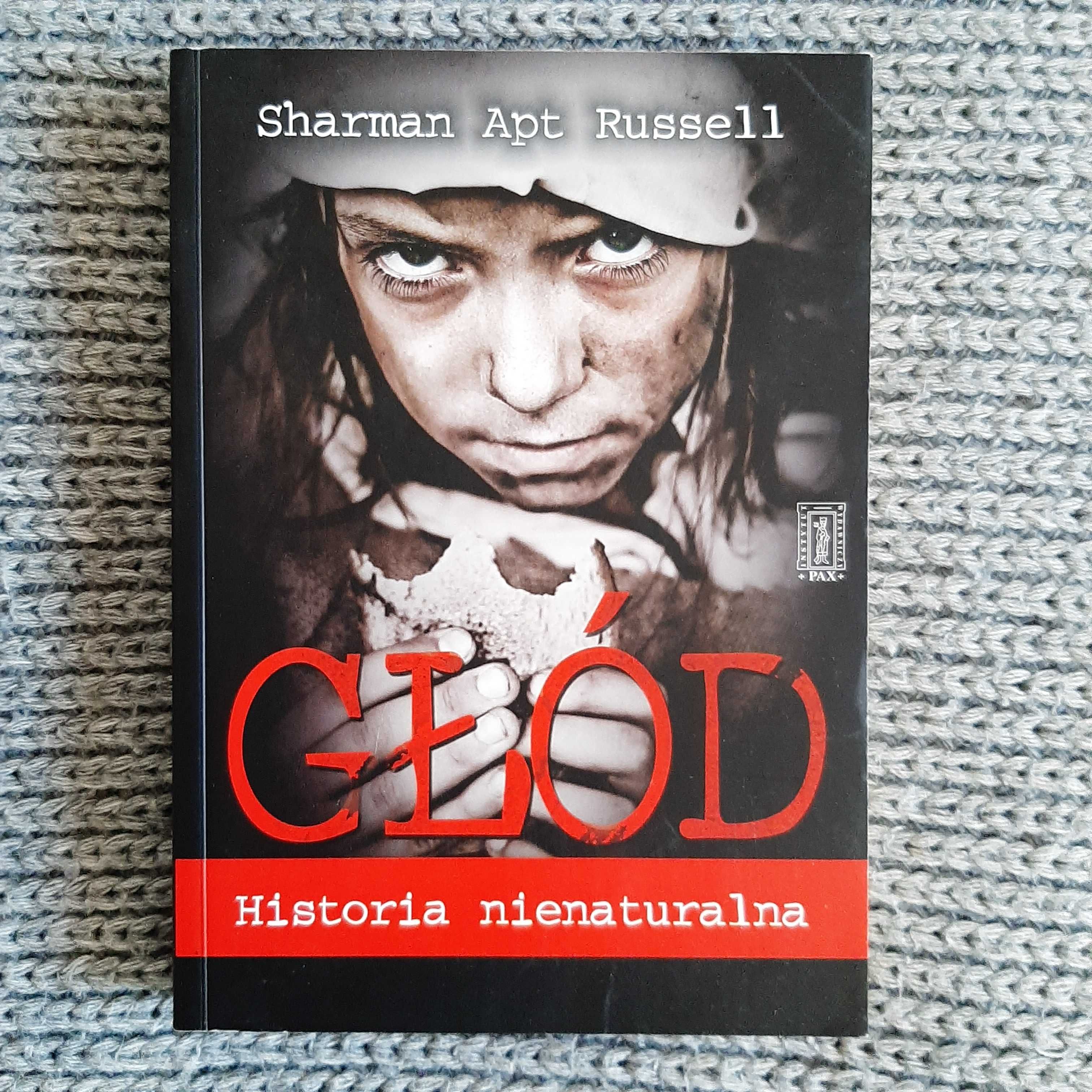 Głód Historia Nienaturalna - Sharman Apt Russell