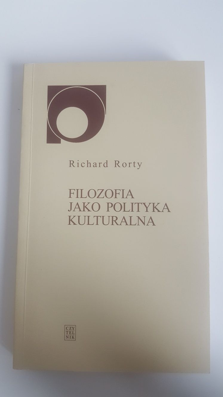 Filozofia jako polityka kulturalna Richard Rorty