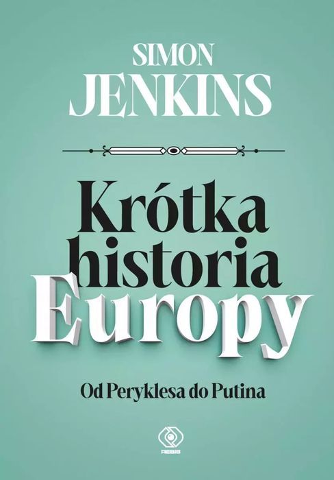 Krótka Historia Europy Simon Jenkins