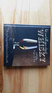 Книга"Let Me Tell You About Whisky: Taste, Try & Enjoy Whisky from.."