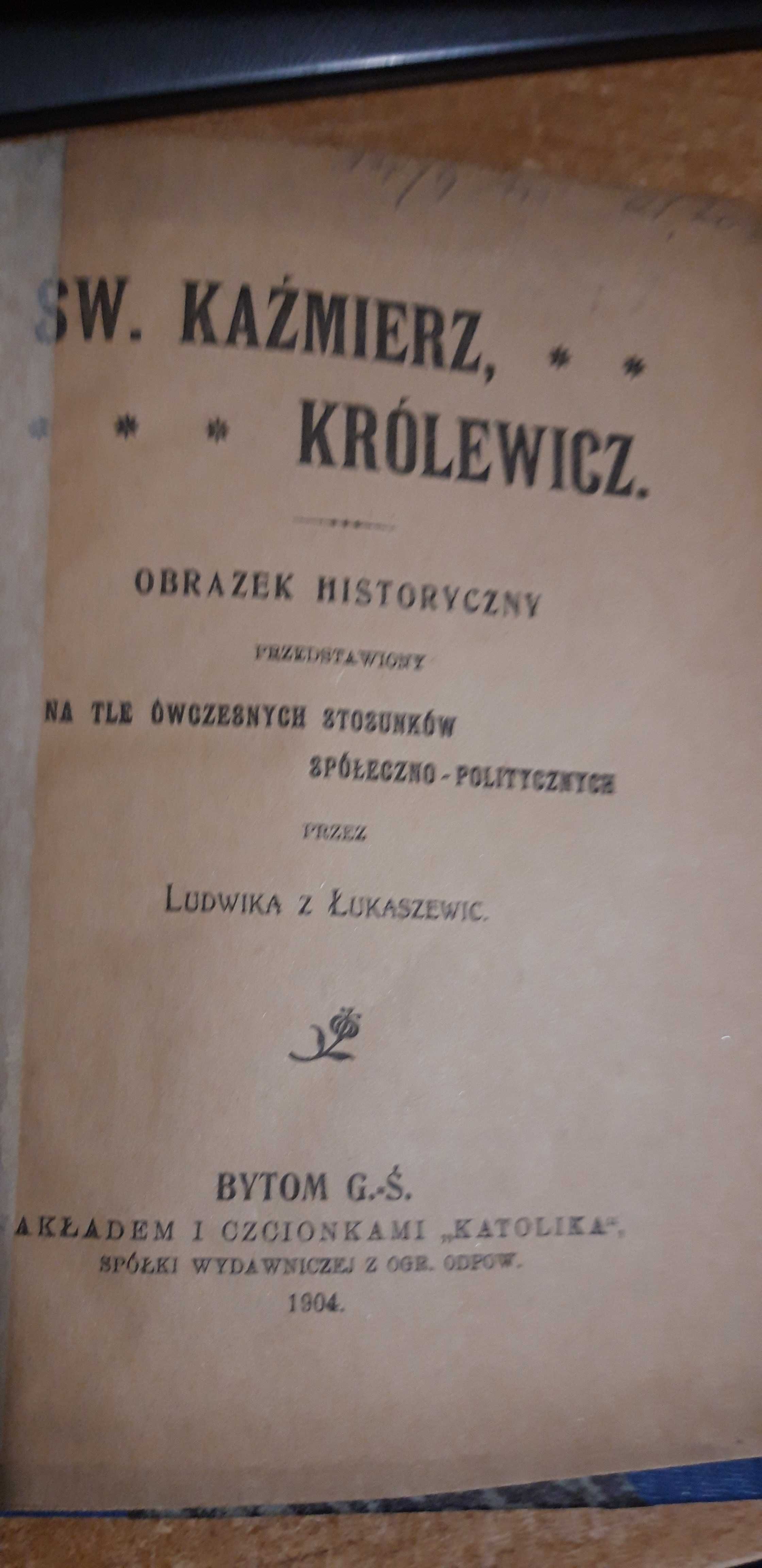 ŚW.  KAŻMIERZ, Królewicz-Ludwik z Łukaszewic-Bytom1904ryc.