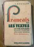 Le francais par les textes - lecture expliquee