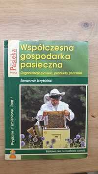 Współczesna Gospodarka Pasieczna Tom I,  Sławomir Trzybiński