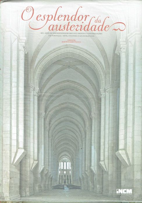 16501

O Esplendor da Austeridade
de José Eduardo Franco
