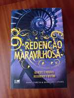 Redenção Maravilhosa, Margaret Stohl e Kami Garcia