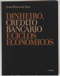 Dinheiro, crédito bancário e ciclos económicos-Jesús Huerta de Soto