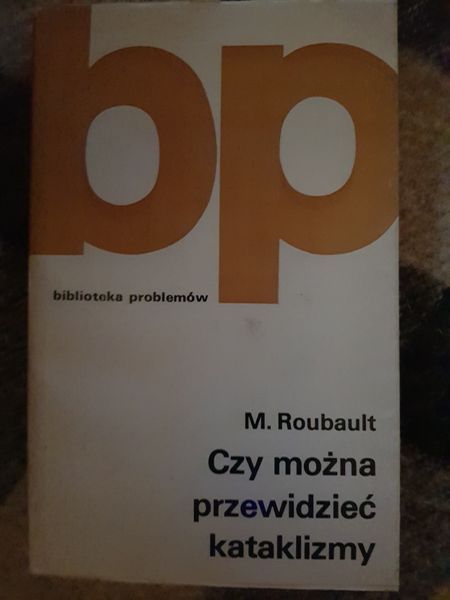 M.Roubault Czy możemy przewidzieć kataklizmy PWN 1976