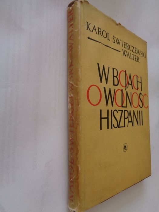 Karol Świerczewski Walter; W bojach o wolność Hiszpanii
