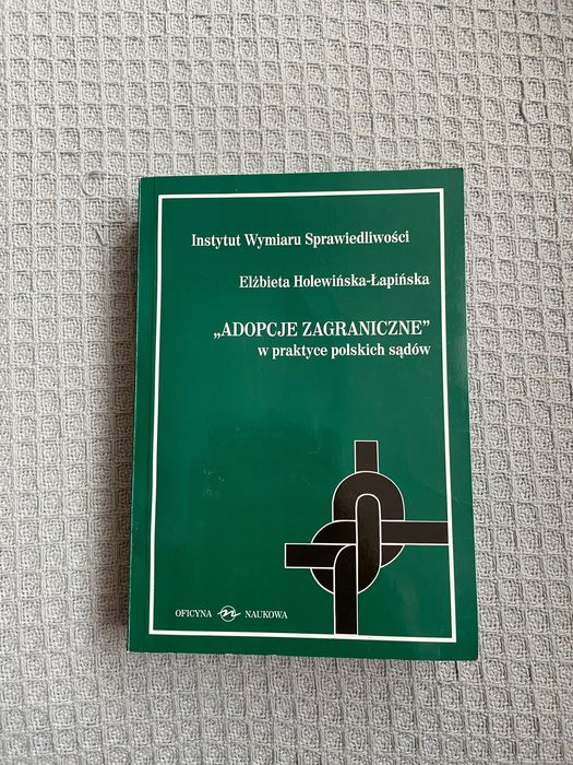Adopcje zagraniczne w praktyce polskich sądów