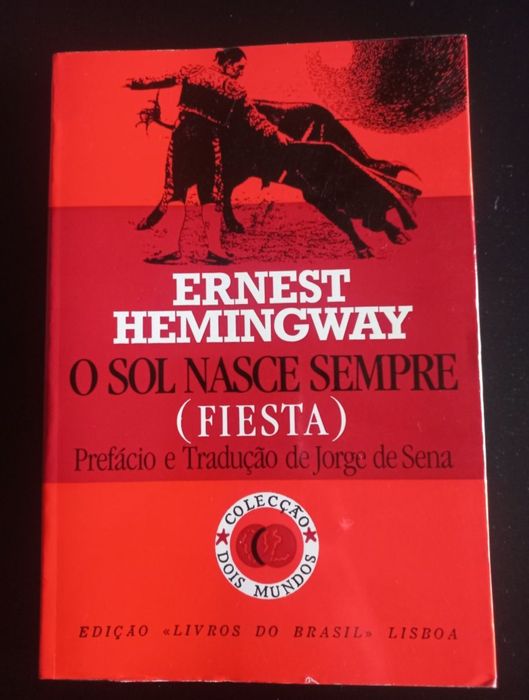 O sol nasce sempre  fiesta