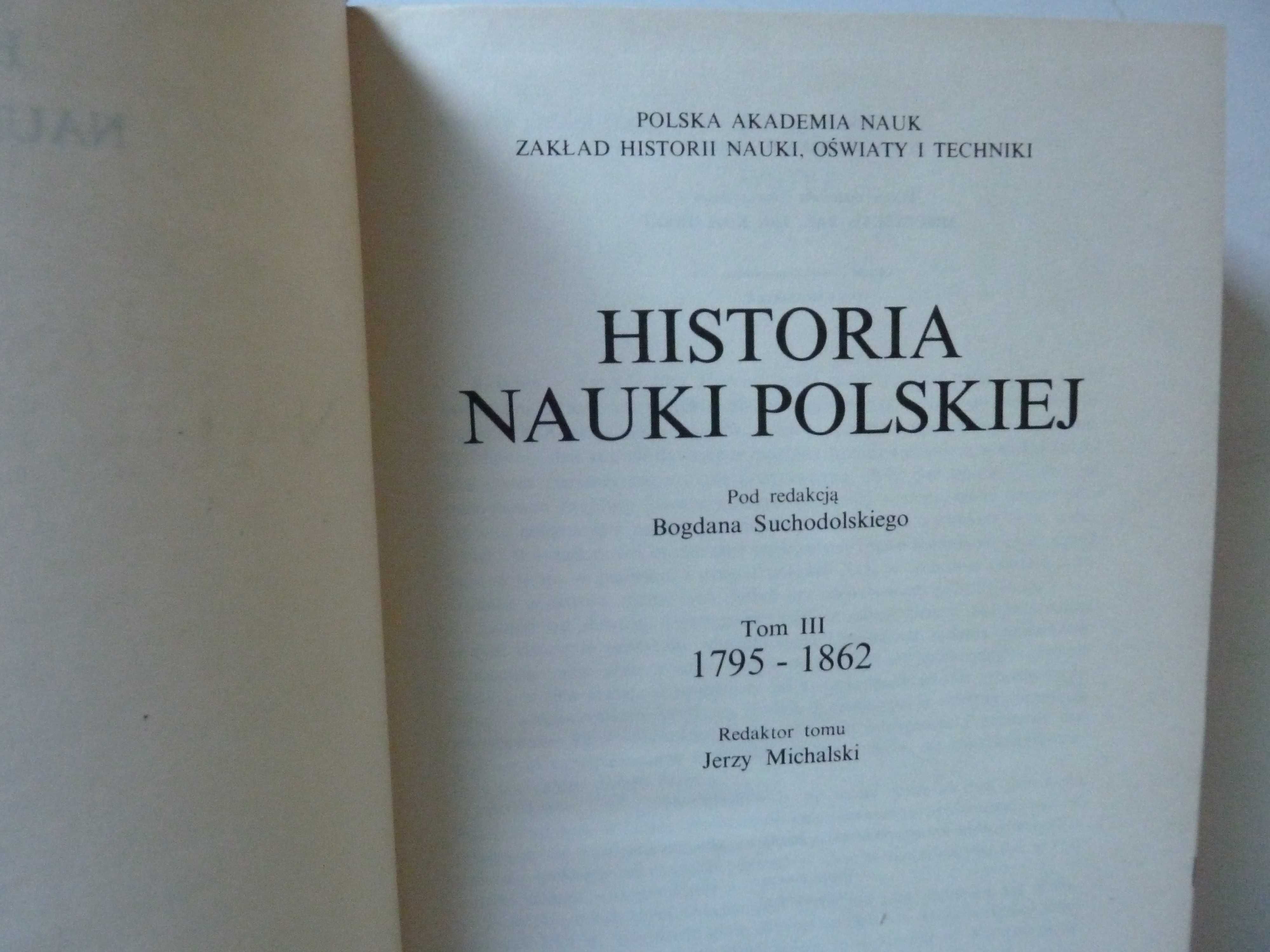 Historia nauki polskiej   Tom  I , II , III , VI , VII ,
