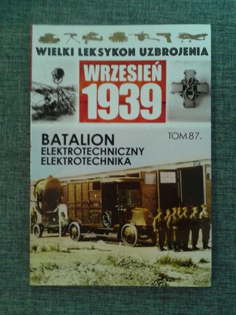 Wielki Leksykon Uzbrojenia Batalion Elektrotechniczny tom 87