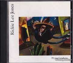 Rickie Lee Jones - "Flying Cowboys" CD