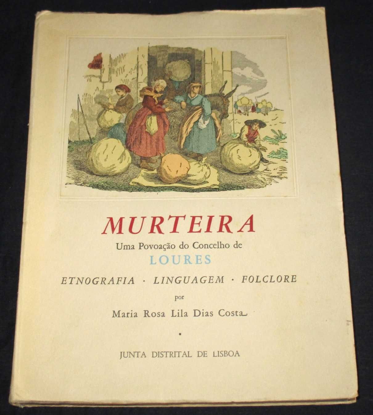 Livro Murteira Etnografia Linguagem Folclore Maria Rosa Lila Dias