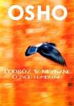 Podróż w nieznane o życiu i umieraniu Osho