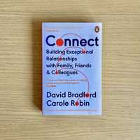 “Connect - Building Exceptional Relationships (…)” (Bradford & Robin)