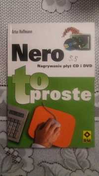 Nero. Nagrywanie płyt CD i DVD - Artur Hoffman