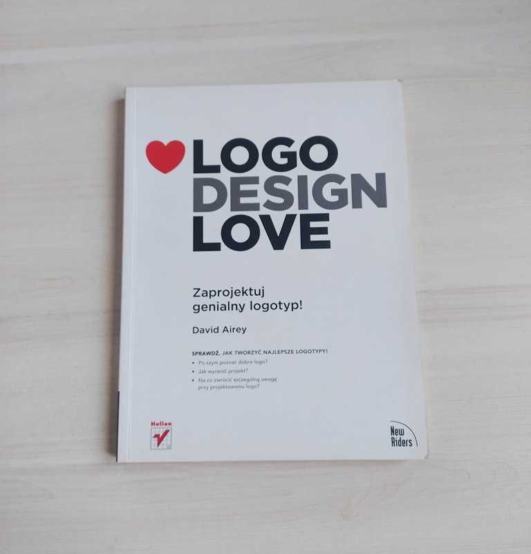 Logo design love Zaprojektuj genialny logotyp David Airey