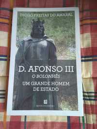 Diogo Freitas do Amaral - D. Afonso III o Bolonhês