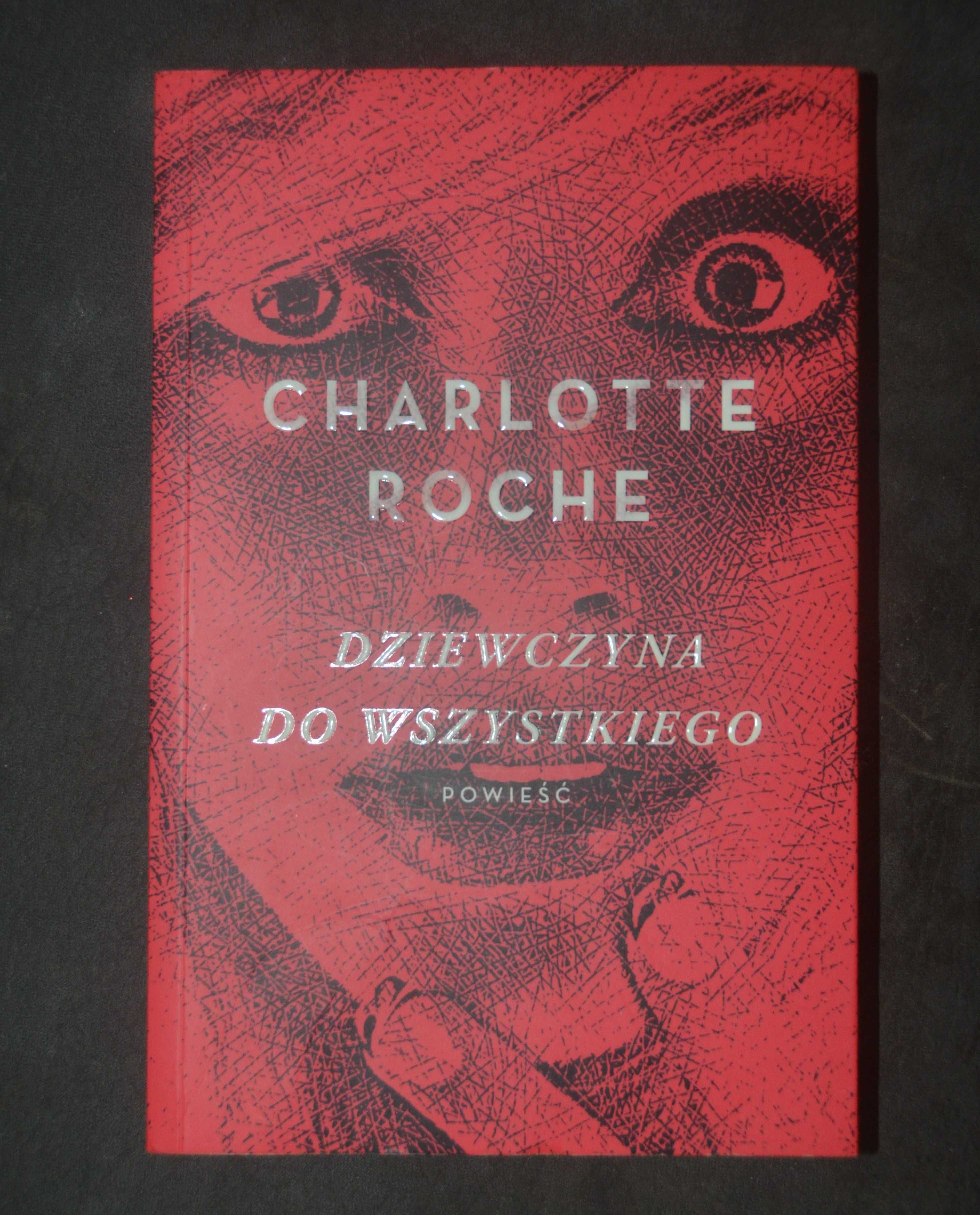 Dziewczyna do wszystkiego- Charlotte Roche